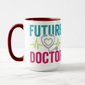 Future Doctor | Cute Medical for Doctor Day Mug