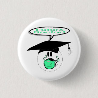 Future Doctor Graduations Pinback Button
