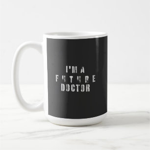 Future Doctor Grunge Typography Design Coffee Mug