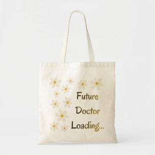 Future Doctor Loading Aesthetic Floral Tote Bag