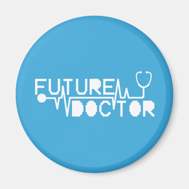Future doctor medecine Stethoscope Magnet (Front)