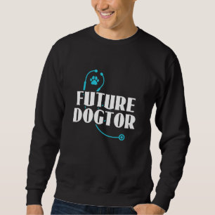 Future Dogtor Veterinary Technician Vet Tech Sweatshirt