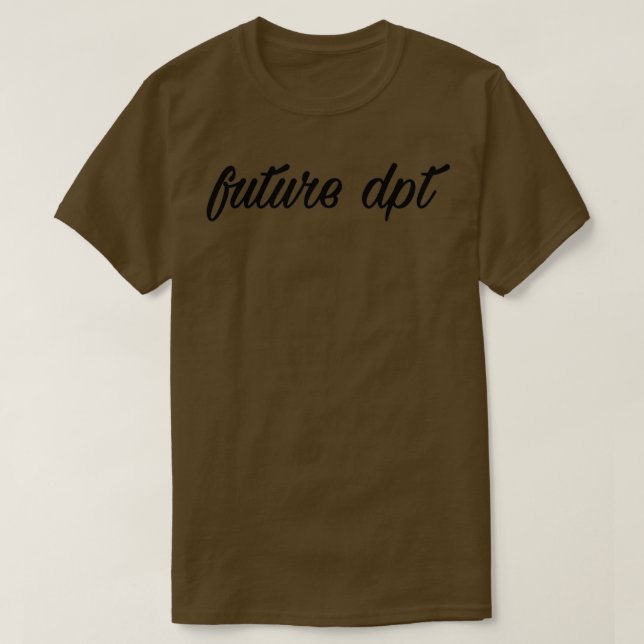 Future DPT T-Shirt (Design Front)