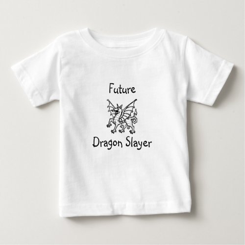 Future Dragon Slayer Baby T_Shirt