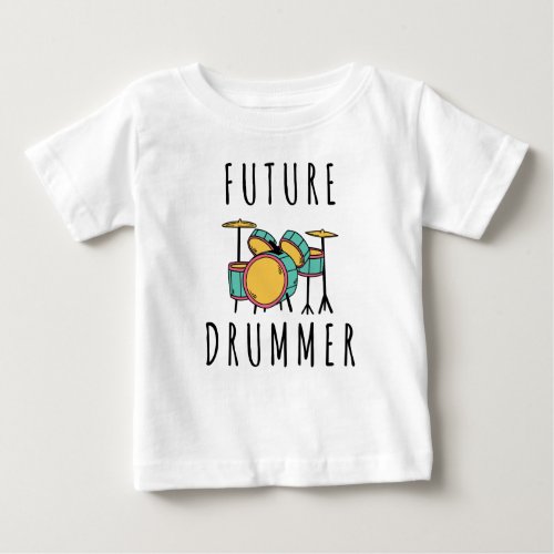 future Drummer Baby T_Shirt