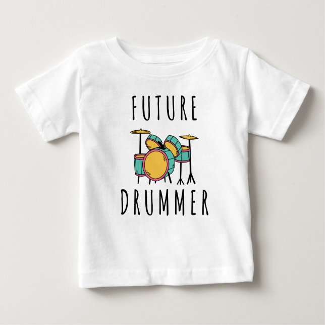 future Drummer Baby T-Shirt (Front)