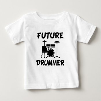 Future Drummer Funny Baby Shirt by WorksaHeart at Zazzle