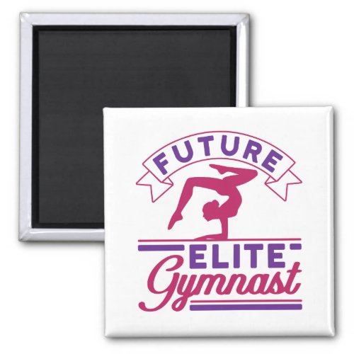 Future Elite Gymnast Gymnastics Women Girls Magnet