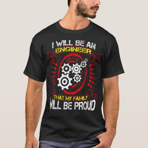Future Engineer Family Proud Gift T_Shirt