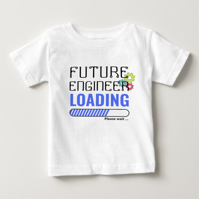 Future Engineer Loading Trendy Personalized Unisex Baby T-Shirt (Front)