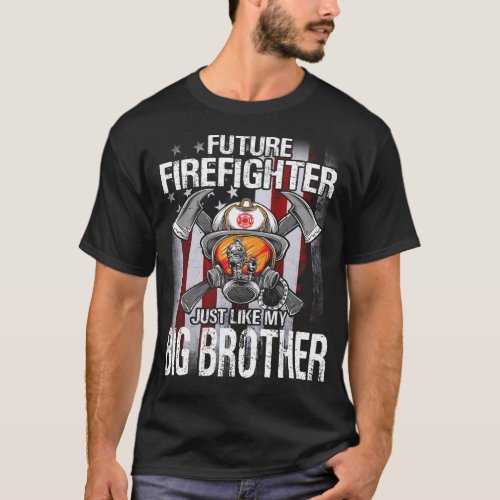 Future Firefighter Like My BIG BROTHER US Flag T_Shirt