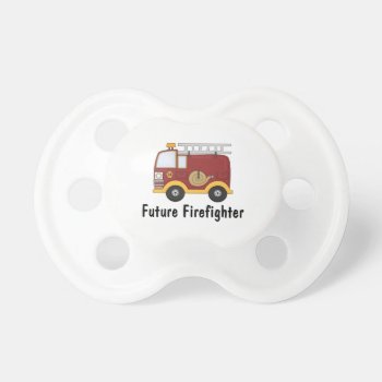 Future Firefighter Personalized Pacifier by WhimsicalPrintStudio at Zazzle
