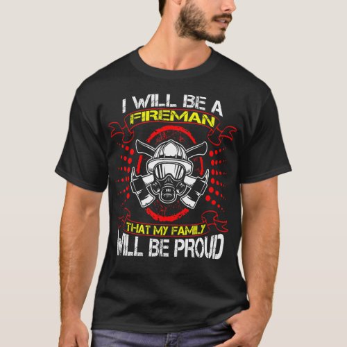 Future Fireman Family Proud Gift T_Shirt