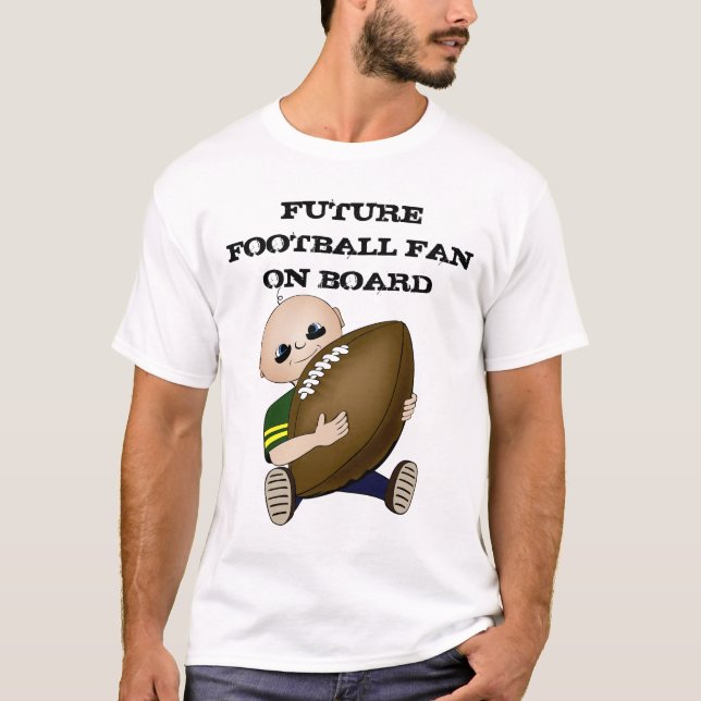 Future Football Fan On Board T-Shirt (Front)
