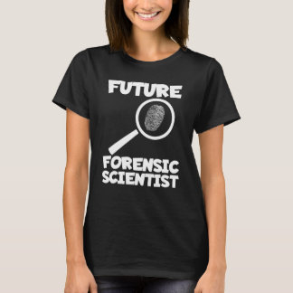 Future Forensic Scientist Investigator Criminology T-Shirt
