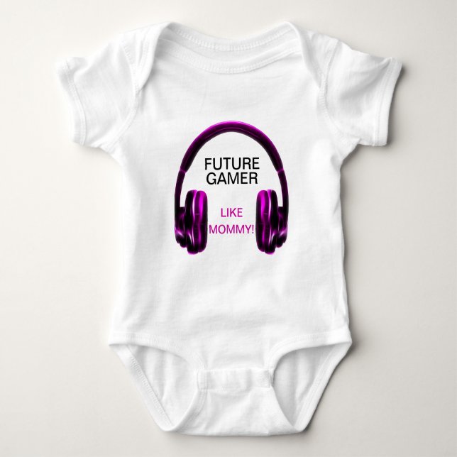 Future Gamer Like Mommy! Baby Bodysuit (Front)
