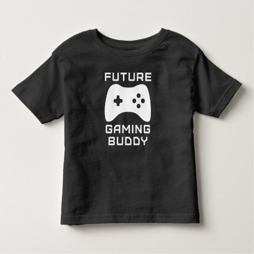 Future Gaming Buddy Toddler Child Funny Toddler T_shirt