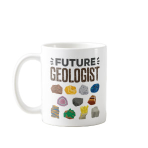 Future Geologist Geology Rocks Gems Coffee Mug