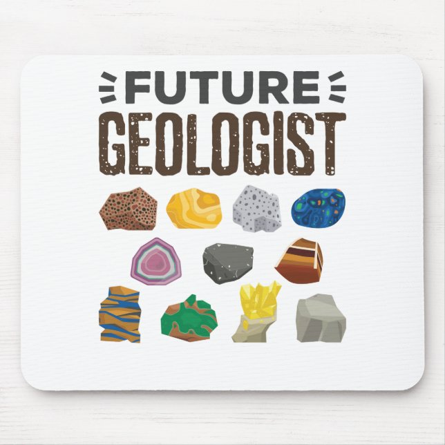 Future Geologist Geology Rocks Gems Mouse Pad (Front)