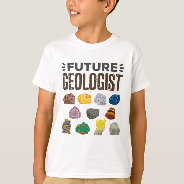Future Geologist Geology Rocks Gems T-Shirt (Front)