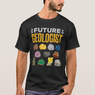 Future Geologist Geology Student T-Shirt