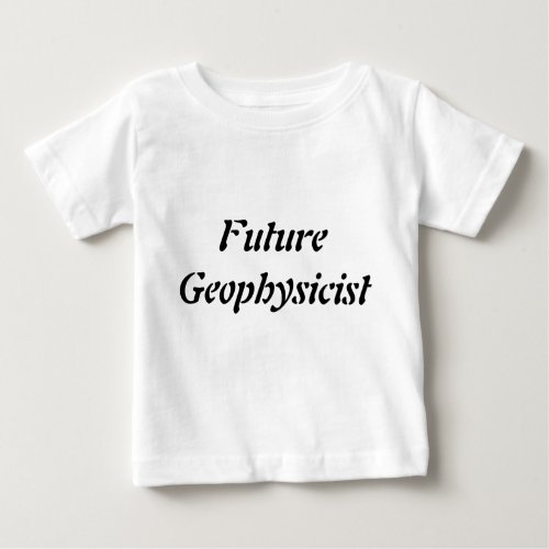 Future Geophysicist Toddler Children Science Tee