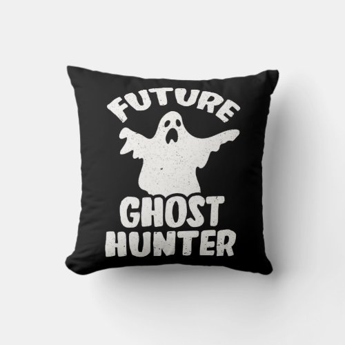 Future Ghost Hunter Kids Ghost Hunting  Throw Pillow