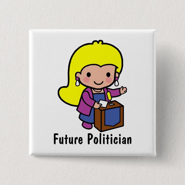 Future girl Politician / Speaker Button (Front)