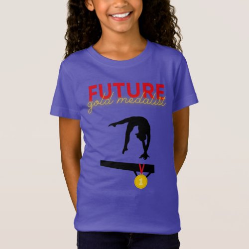 Future Gold Medalist Girls Gymnastics  T_Shirt