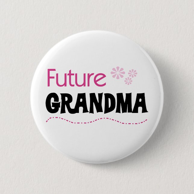 Future Grandma Button (Front)