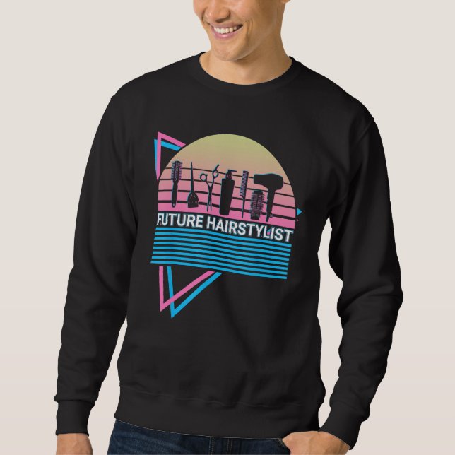 Future Hairstylist Future Hairstylist Hairdresser  Sweatshirt (Front)