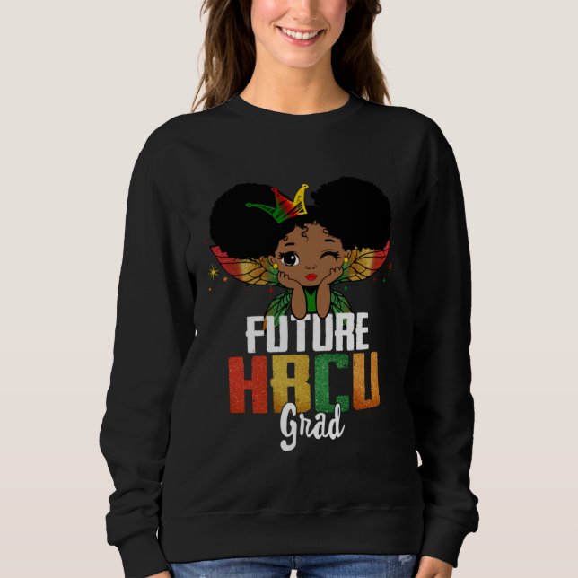 Future HBCU Grad Afro African Black Girls Kid Futu Sweatshirt (Front)