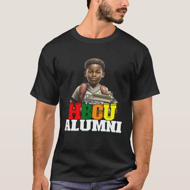 Future HBCU Grad Alumni Apparel Black college For  T-Shirt (Front)