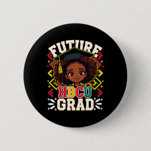 Future Hbcu Grad Black Girl Afro Kids Black Histor Button