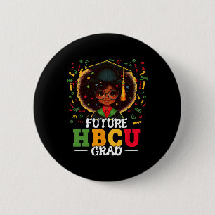 Future Hbcu Grad Black Girl Graduation Hbcu Junete Button