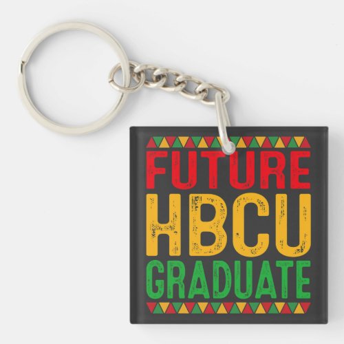 Future HBCU Grad Girl Graduation Historically Blac Keychain