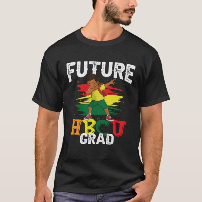Future HBCU Grad Graduate Afro Black Boy College G T-Shirt (Front)