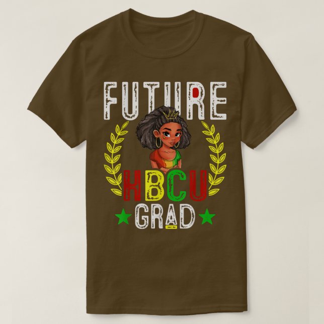 Future Hbcu Grad History Black College Girl Women  T-Shirt (Design Front)