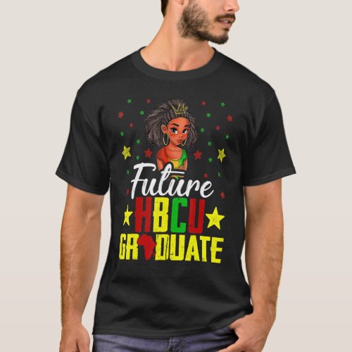 Future Hbcu Grad History Black College Girl Youth  T_Shirt