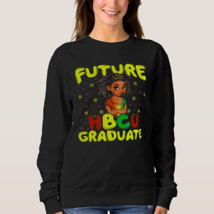 Future Hbcu Grad History Black College Girls Youth Sweatshirt