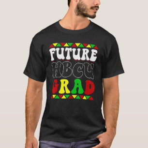 Future Hbcu Grad History Black College Men Women M T-Shirt