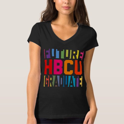 Future HBCU Grad History Black College t_shirt