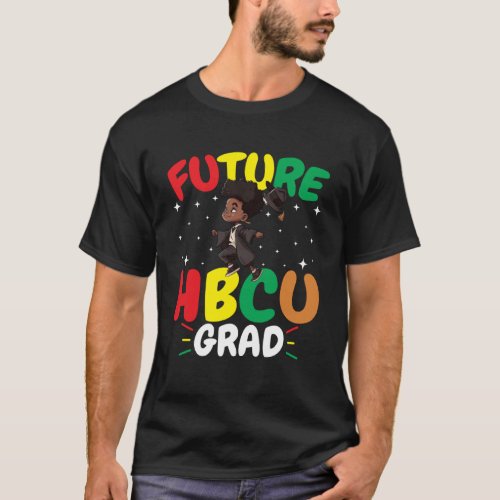 Future HBCU Grad History Black College Youth Black T_Shirt