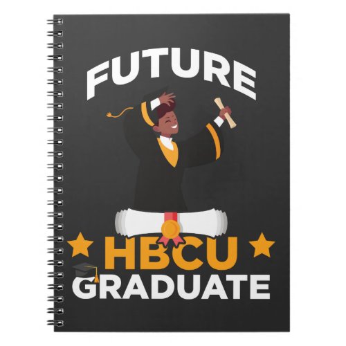 Future HBCU Graduate Black African College Notebook