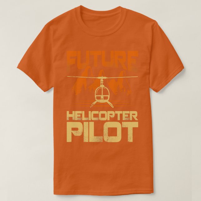 Future Helicopter Pilot Gift  T-Shirt (Design Front)