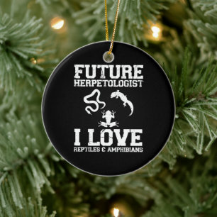 Future Herpetologist Herpetology Lover Amphibians  Ceramic Ornament