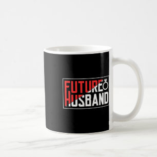 Future Husband Bachelor Wedding Groom Sayings Part Coffee Mug