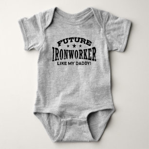 Future Ironworker Like My Daddy Baby Bodysuit