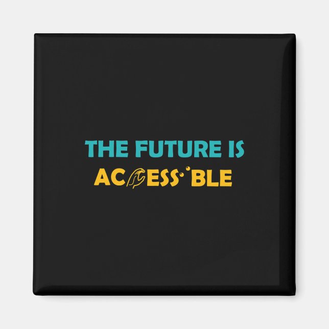 Future Is Accessible Braille American Sign Languag Magnet (Front)