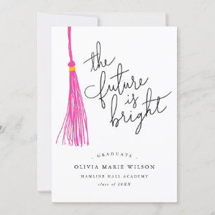 Future Is Bright Quote Pink Tassel Graduation Invitation